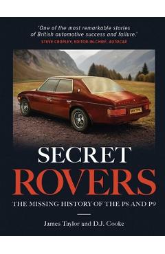 Secret Rovers: The Missing History of P8 and P9 - James Taylor