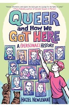 Coperta cărții 'Queer and How We Got Here: A (Personal) History - Hazel Newlevant'