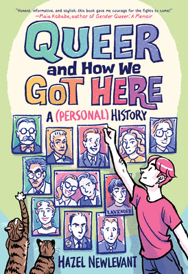 Coperta cărții 'Queer and How We Got Here: A (Personal) History - Hazel Newlevant'