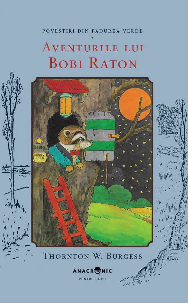 Aventurile lui Bobi Raton. Seria Povestiri din Padurea Verde Vol.16 - Thornton W. Burgess