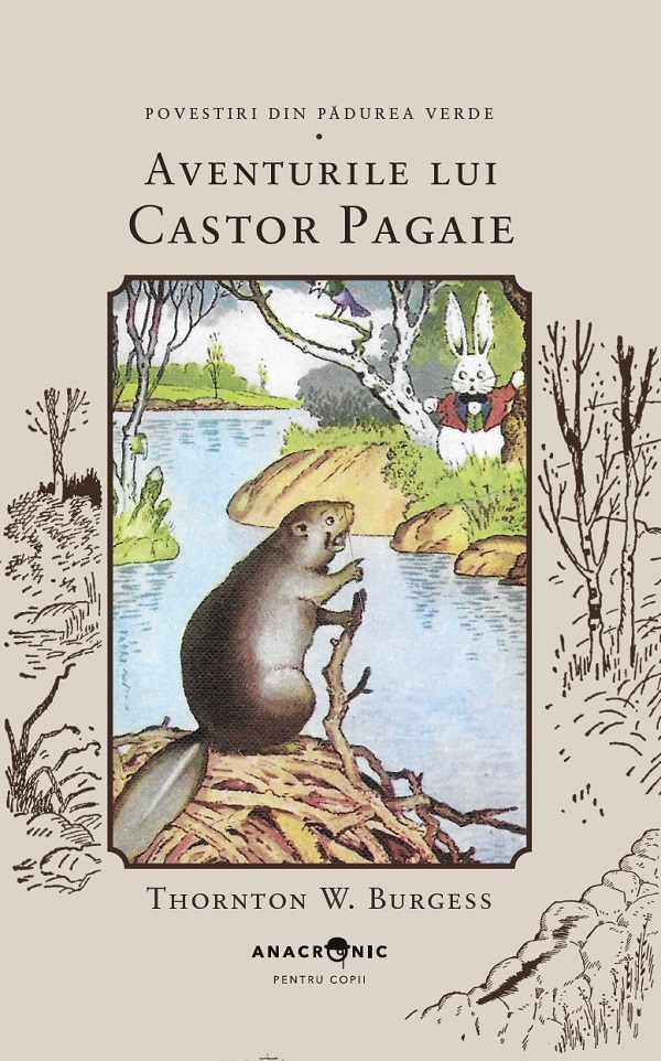 Aventurile lui Castor Pagaie. Seria Povestiri din Padurea Verde Vol.14 - Thornton W. Burgess