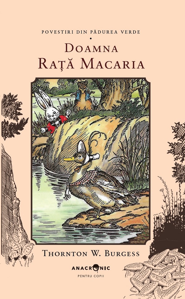 Doamna Rata Macaria. Seria Povestiri din Padurea Verde Vol.15 - Thornton W. Burgess