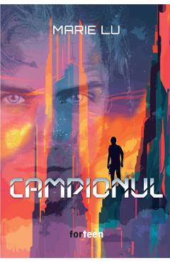 Poza produsului Campionul. Seria Legenda Vol.3 - Marie Lu