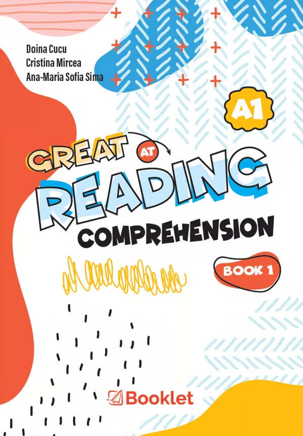 Great at reading comprehension. Book 1 - Doina Cucu, Cristina Mircea, Ana-Maria Sofia Sima