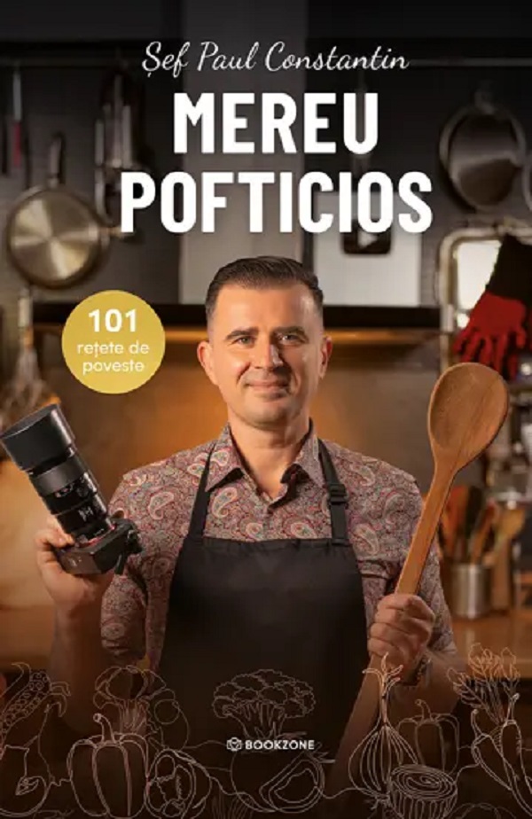 Mereu pofticios. 101 retete de poveste - Paul Constantin