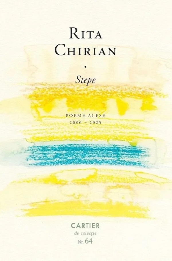 Stepe. Poeme alese 2006-2025 - Rita Chirian