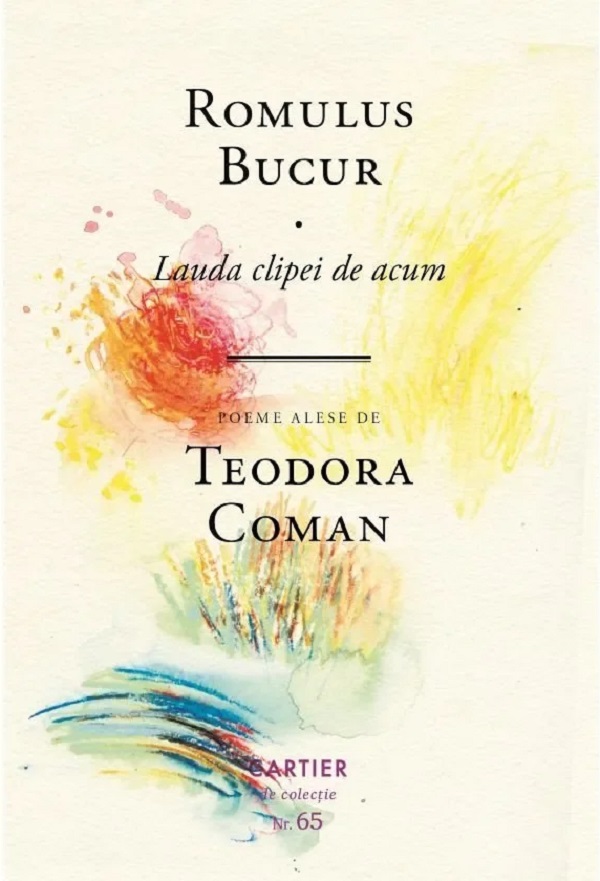 Lauda clipei de acum - Romulus Bucur