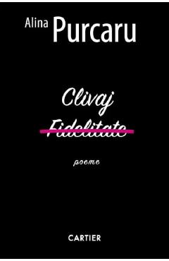 Poza produsului Clivaj. Fidelitate - Alina Purcaru