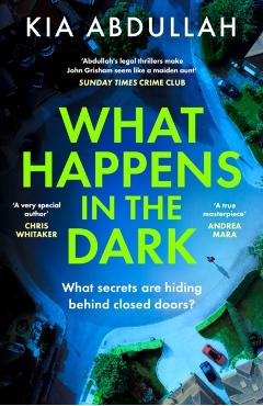 Coperta cărții 'What Happens in the Dark - Kia Abdullah'