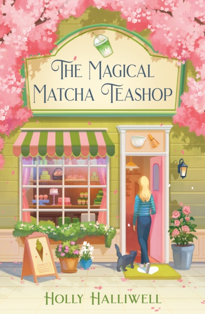 Coperta cărții 'Magical Matcha Teashop - Holly Halliwell'