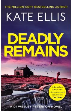 Coperta cărții 'Deadly Remains - Kate Ellis'