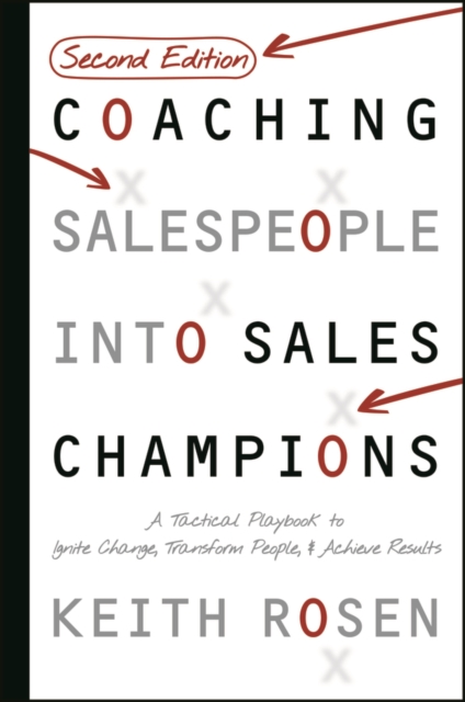 Coperta cărții 'Coaching Salespeople Into Sales Champions - Keith Rosen'
