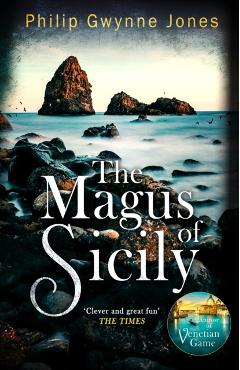 Coperta cărții 'Magus of Sicily - Philip Gwynne Jones'