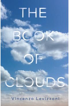 Coperta cărții 'Book of Clouds - Vincenzo Levizzani'