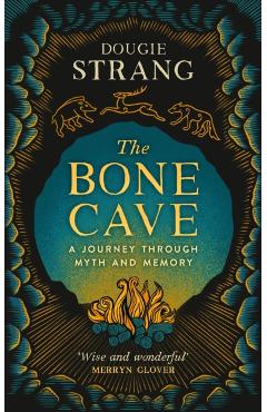 Coperta cărții 'Bone Cave - Dougie Strang'
