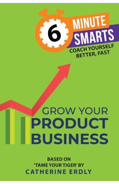 Coperta cărții 'Grow Your Product Business - Catherine Erdly'
