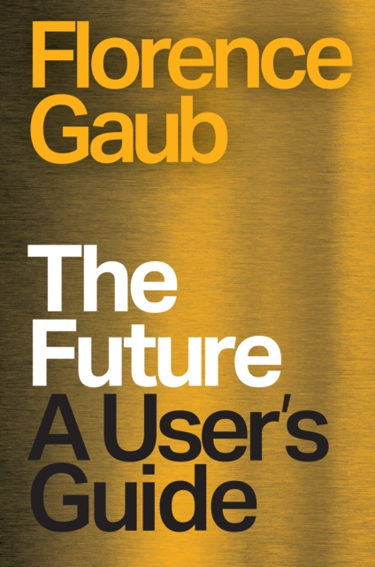 Coperta cărții 'Future - Florence Gaub'