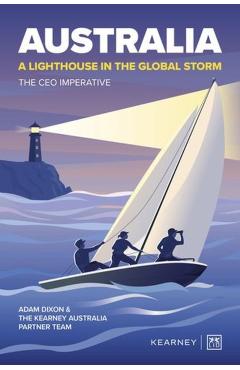 Australia - A Lighthouse in the Global Storm - Adam| Dixon