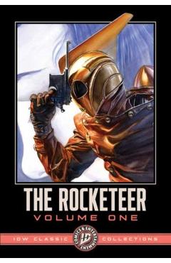 Coperta cărții 'Rocketeer: Thrills, Spills, and Chills--IDW Classic Collections - Dave|cassaday Stevens'