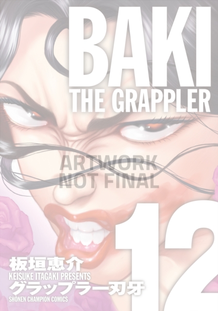 Coperta cărții 'Baki the Grappler (Perfect Edition) Vol. 12 - Keisuke Itagaki'