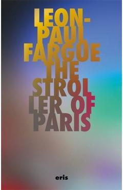 Coperta cărții 'The Stroller of Paris - Leon-paul Fargue'