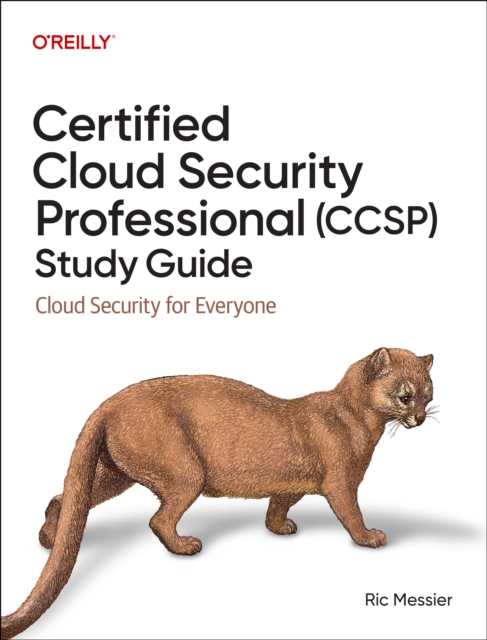 Coperta cărții 'Certified Cloud Security Professional (Ccsp) Study Guide: Cloud Security for Everyone - Ric Messier'