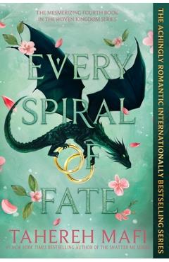 Coperta cărții 'Every Spiral of Fate - Tahereh Mafi'