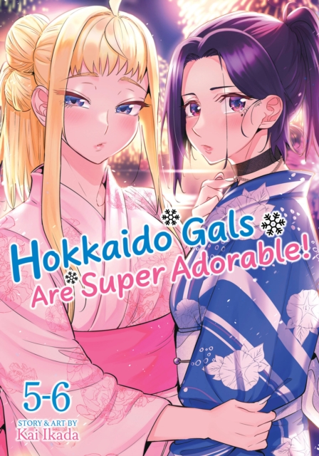 Coperta cărții 'Hokkaido Gals Are Super Adorable! (Omnibus) Vol. 5-6 - Kai Ikada'