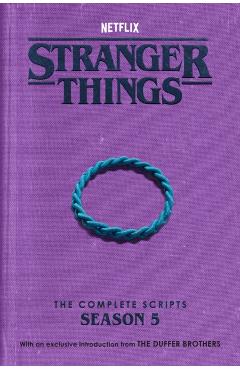Coperta cărții 'Stranger Things: The Complete Scripts, Season 5 -'