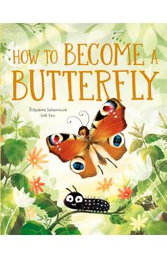 Coperta cărții 'How to Become a Butterfly - Stepanka Sekaninova'