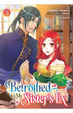 Coperta cărții 'Betrothed to My Sister's Ex (Manga) Vol. 3 -'