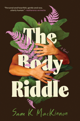 Coperta cărții 'The Body Riddle - Sam K. Mackinnon'