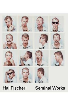 Poza produsului Hal Fischer: Seminal Works - Hal Fischer