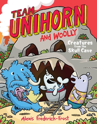 Coperta cărții 'Team Unihorn and Woolly #4: Creatures from the Skull Cave: A Graphic Novel - Alexis Frederick-frost'