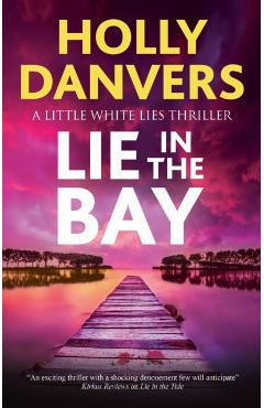 Coperta cărții 'Lie in the Bay - Holly Danvers'