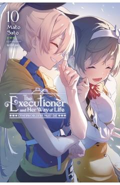 Coperta cărții 'The Executioner and Her Way of Life, Vol. 10: Otherworlders Must Die - Mato Sato'