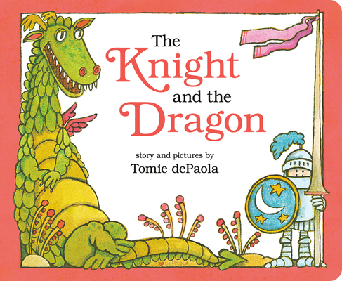 Coperta cărții 'The Knight and the Dragon - Tomie Depaola'