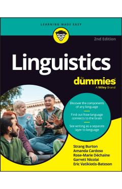 Linguistics for Dummies - Rose-marie Dechaine