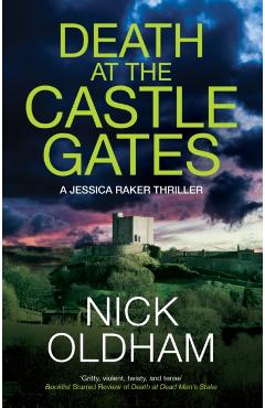 Coperta cărții 'Death at the Castle Gates - Nick Oldham'