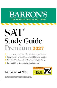 Coperta cărții 'SAT Study Guide Premium, 2027: 3 Practice Tests + Comprehensive Review + Online Practice and Video Lessons - Brian W.'