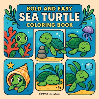 Coperta cărții 'Bold & Easy Sea Turtle Coloring Book: Cute & Fun Stress Relief Coloring -'