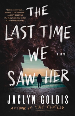 Coperta cărții 'The Last Time We Saw Her - Jaclyn Goldis'
