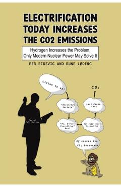 Electrification Today Increases the CO2 Emissions - Per Eidsvig