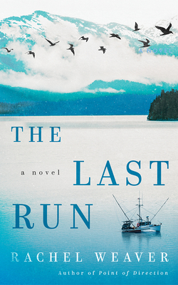 Coperta cărții 'The Last Run - Rachel Weaver'