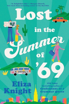 Coperta cărții 'Lost in the Summer of '69 - Eliza Knight'