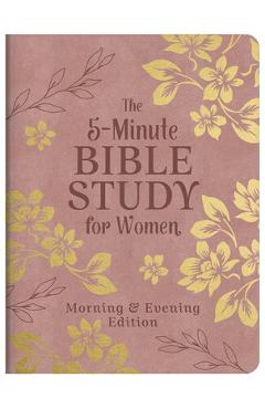 Coperta cărții 'The 5-Minute Bible Study for Women: Morning and Evening Edition -'