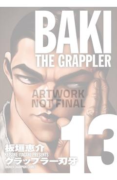 Coperta cărții 'Baki the Grappler (Perfect Edition) Vol. 13 - Keisuke Itagaki'