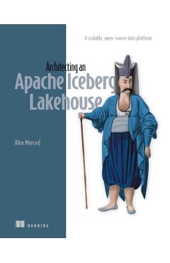 Architecting an Apache Iceberg Lakehouse: A Scalable, Open-Source Data Platform - Alex Merced