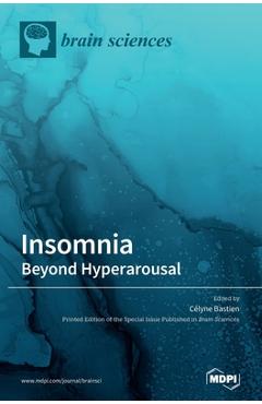 Coperta cărții 'Insomnia: Beyond Hyperarousal - Célyne Bastien'