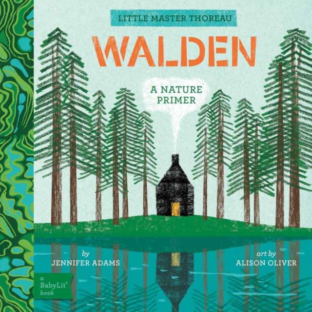 Coperta cărții 'Walden: A Babylit(r) Nature Primer - Jennifer Adams'